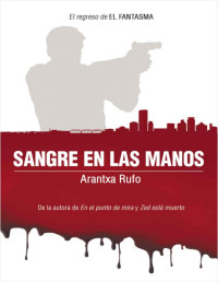 Arantxa Rufo — Sangre en Las Manos