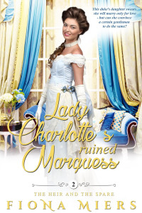 Miers, Fiona — La Desgracia del Marqués de Lady Charlotte (Italian Edition)