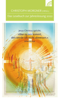 Christoph Morgner; — Jesus Christus spricht: Wer zu mir kommt, den werde ich nicht abweisen