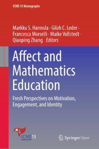 Markku S. Hannula & Gilah C. Leder & Francesca Morselli & Maike Vollstedt & Qiaoping Zhang — Affect and Mathematics Education