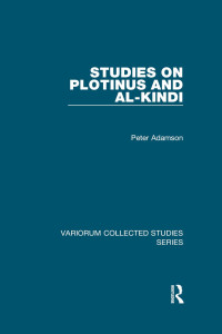 Peter Adamson — Studies on Plotinus and al-Kindῑ