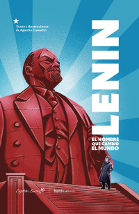 Agustín Comotto — Lenin. El hombre que cambió el mundo