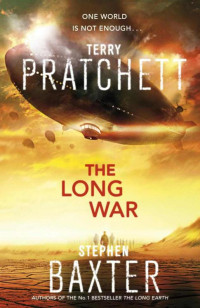 Pratchett, Terry & Baxter, Stephen — The Long War