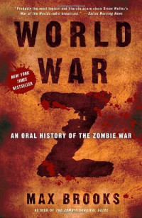 Max Brooks — World War Z: An Oral History of the Zombie War [Arabic]
