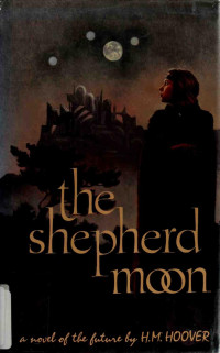H. M. Hoover — The Shepherd Moon