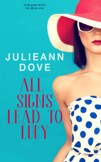 Dove, Julieann — All Signs Lead To Lucy