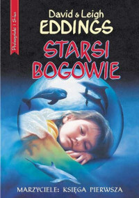 EDDINGS DAVID i LEIGH — Starsi Bogowie