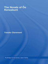 Claremont, Yasuko. — The Novels of Oe Kenzaburo