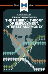 John Maynard Keynes’s — The General Theory of Employment, Interest and Money