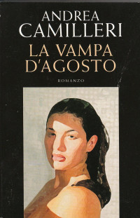 Andrea Camilleri — La vampa d'agosto