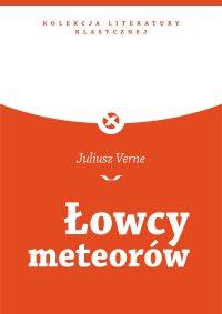 Juliusz Verne — Łowcy meteorów