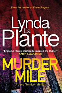 Lynda La Plante — Murder Mile - Tennison #04