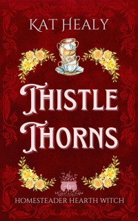 Kat Healy — Thistle Thorns