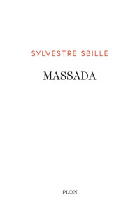 Sylvestre Sbille [Sbille, Sylvestre] — Massada