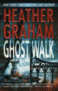 Heather Graham [Graham, Heather] — Ghost Walk