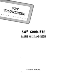 Laurie Halse Anderson [Anderson, Laurie Halse] — Say Good-bye
