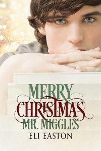 Eli Easton — Merry Christmas, Mr. Miggles