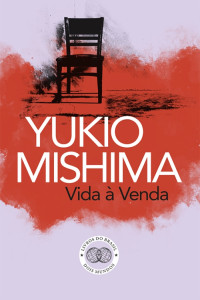Yukio Mishima — Vida À Venda