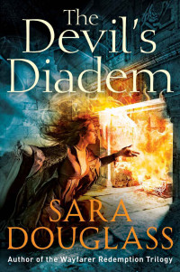 Sara Douglass — The Devil's Diadem