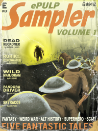 John Picha, Matthew J Davies, Russ Bopp, N.R. Grabe — ePulp Sampler Vol 1