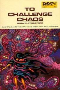 Brian M. Stableford — To Challenge Chaos