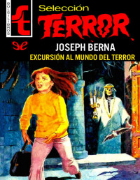 Joseph Berna — Excursión al mundo del terror