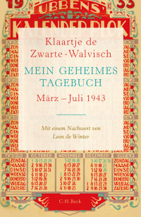 Klaartje Zwarte-Walvisch; — Mein geheimes Tagebuch