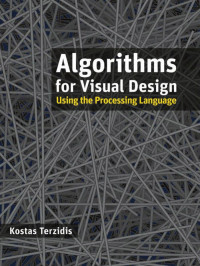 Kostas Terzidis — Algorithms for Visual Design Using the Processing Language