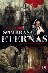 Glen Cook — Sombras Eternas