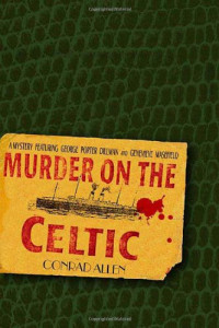 Conrad Allen [Allen, Conrad] — Murder on the Celtic: A Mystery