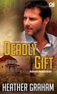 Heather Graham — Deadly Gift (Hadiah Mematikan)
