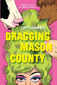 Curtis Campbell — Dragging Mason County