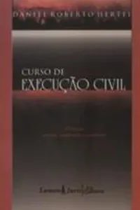 Daniel Roberto Hertel — Curso de Execução Civil