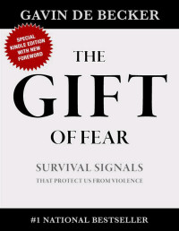 Gavin J. Becker — THE GIFT OF FEAR