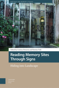 Cristina Demaria (Editor) & Patrizia Violi (Editor) — Reading Memory Sites through Signs