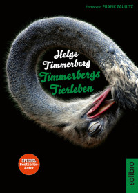 Timmerberg, Helge — [Timmerbergs ABC 02] • Timmerbergs Tierleben