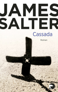 Salter, James — Cassada