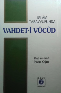 Muhammed İhsan Oğuz — Vahdet-i Vücud