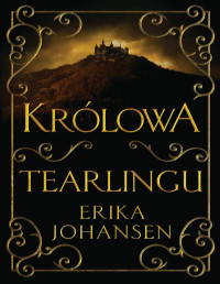 Erika Johansen — Królowa Tearlingu