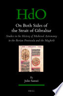 Julio Samsó — On Both Sides of the Strait of Gibraltar: Studies in the History of Medieval Astronomy in the Iberian Peninsula and the Maghrib