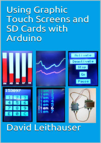 David Leithauser — Using Graphic Touch Screens and SD Cards with Arduino