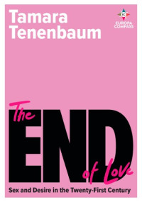 Tamara Tenenbaum — The End of Love