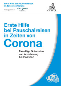 Hrsg. Volker Römermann — Erste Hilfe bei Pauschalreisen in Zeiten von Corona