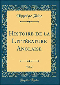 Hippolyte Taine — Histoire de la littérature anglaise 2