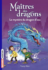 Tracey West — Le mystère du dragon d'eau