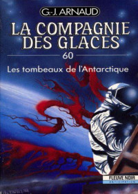 Arnaud, Georges-Jean — T60 – Les tombeaux de l'Antarctique