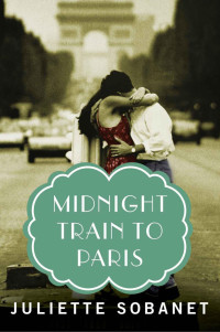 Sobanet, Juliette — Midnight Train to Paris