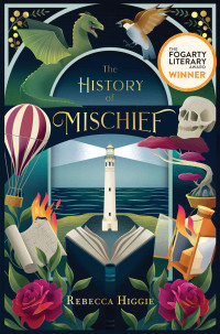 Rebecca Higgie — The History of Mischief