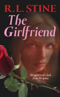 R. L. Stine — The Girlfriend (Point Horror Series)