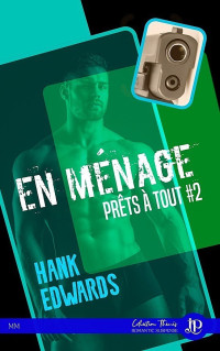 Hank Edwards — En ménage (Tome 2)